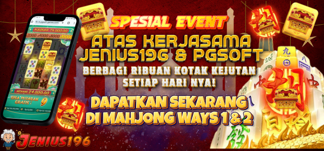 SPECIAL EVENT KERJASAMA JENIUS196 & PG SOFT DAPATKAN RIBUAN KOTAK KEJUTAN SETIAP HARINYA DI MAHJONG1